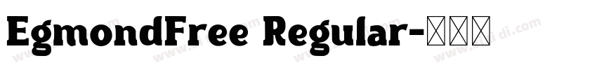 EgmondFree Regular字体转换